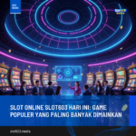 Slot Online SLOT603 Hari Ini